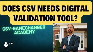 Does Your CSV Project Need a Digital Validation Tool?