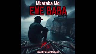 Mkataba Mc - We Baba Official Singeli Audio