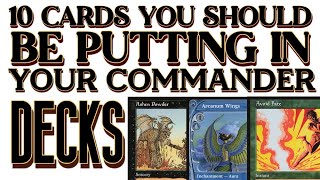 10 Cards You Should Be Putting In Your Commander Decks | Episode 2