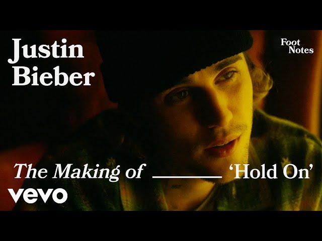 Justin Bieber - The Making Of 'Hold On' | Vevo Footnotes class=