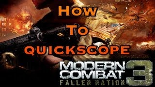 Modern Combat 3: Fallen Nation - How To Quickscope