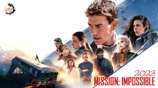 عميل سري تابع لمنظمة لتنفيذ المهمات المستحيلة ومهمة جديدة لإنقاذ العالم 🔥 ملخص Mission Impossible 7