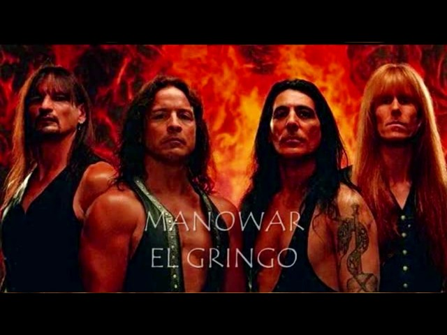 Manowar - El Gringo