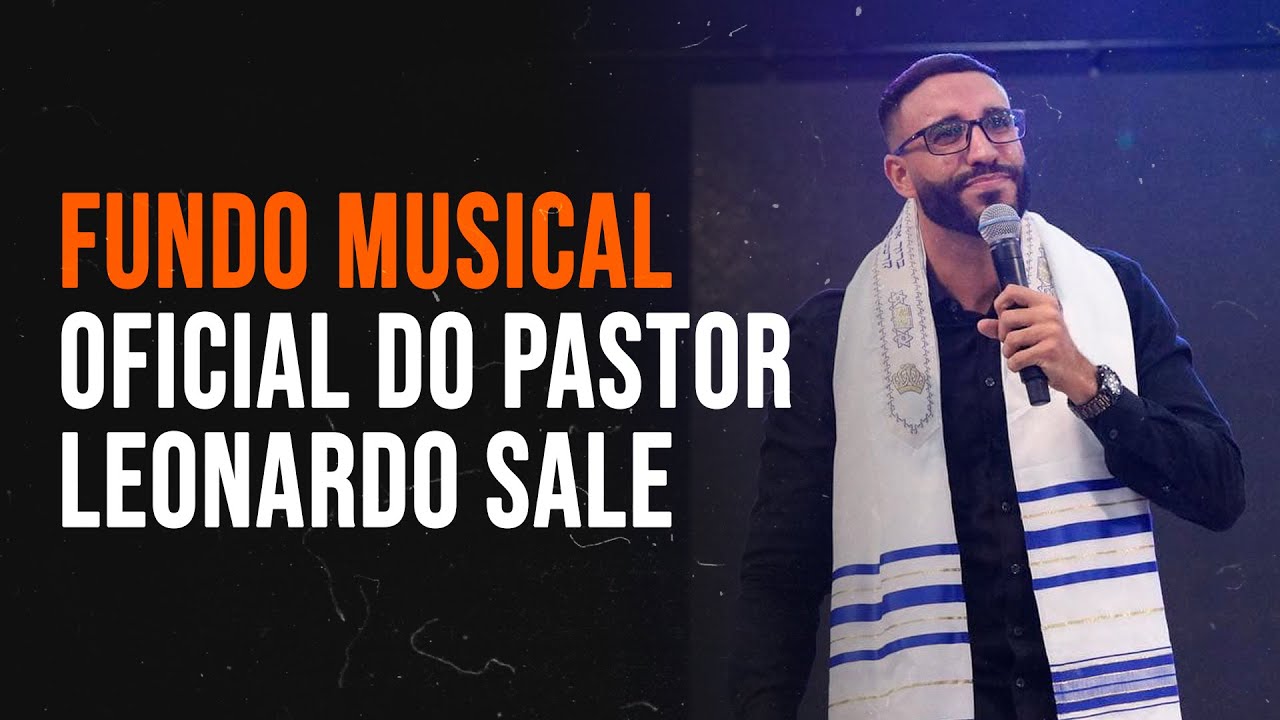 Fundo Musical do Pr. Leonardo Sale Oficial | IPTM - YouTube