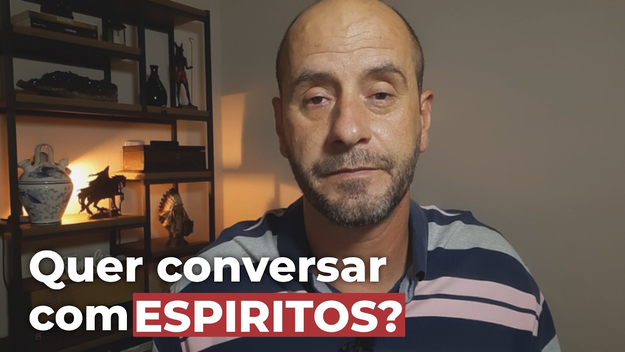 Quer Conversar com Espíritos? Então Entenda Isso Primeiro