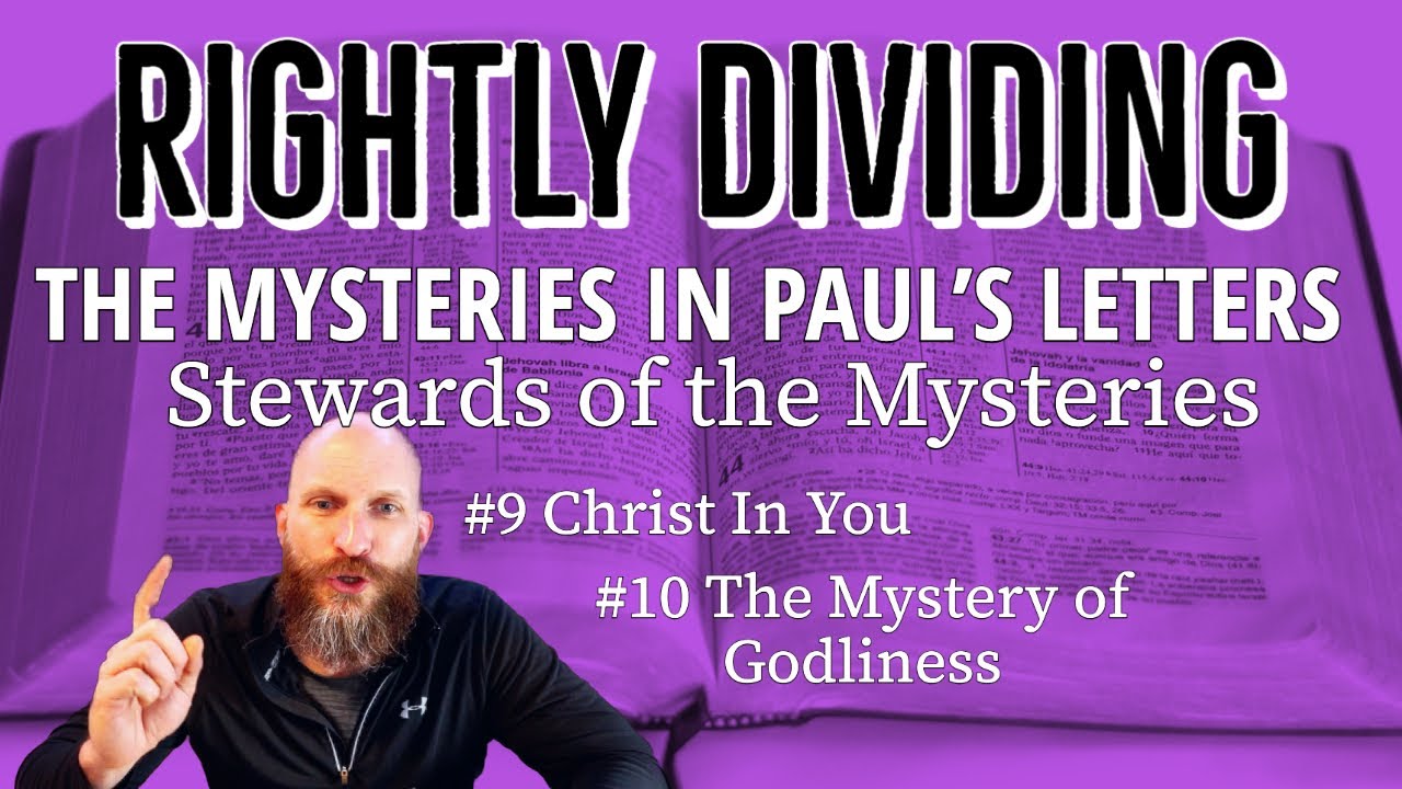 Paul's Mysteries in the Bible 9 Christ in you 10 The Mystery of