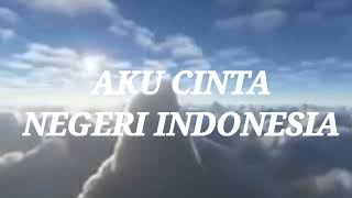 KARAOKE AKU CINTA NEGERI INDONESIA COVER KARAOKE AKU CINTA NEGERI INDONESIA COVER