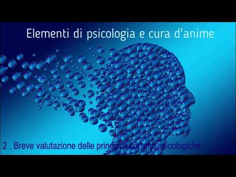 2. Breve valutazione delle principali correnti psicologiche