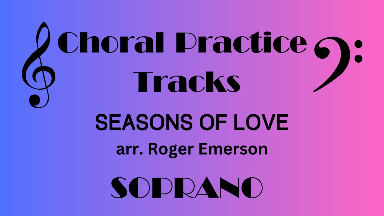 Seasons Of Love SOPRANO arr. Roger Emerson