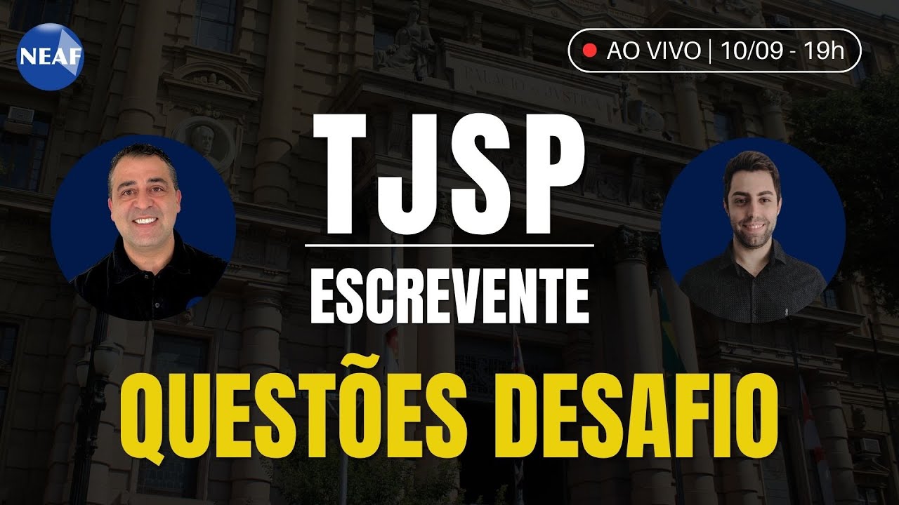 🔴 Escrevente TJ SP 2025: DESAFIO DE QUESTÕES - Legislação Interna