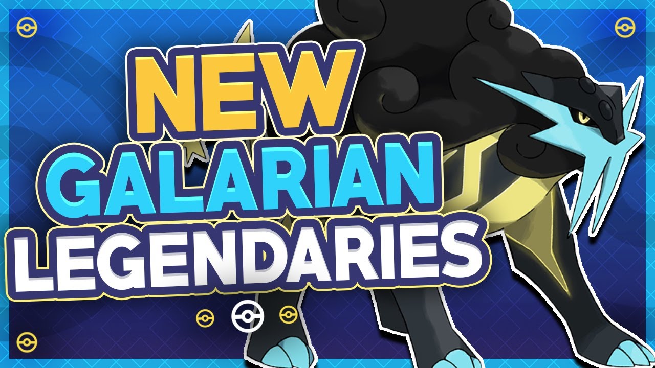 Top 5 New Galarian Form Legendary Pokemon For The Pokemon Sword And Shield Expansion Youtube