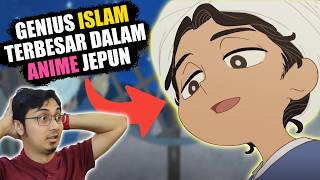 Tak Sangka Anime Jepun Tampilkan Genius Lagenda Dunia Islam!