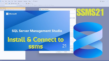 How to Install and Connect to Sql Server Management Studio 21 for Window10/11 [2025] - SSMS21