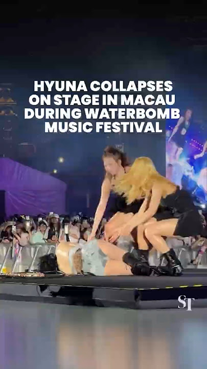 Hyuna faints mid-performance at Waterbomb festival in Macau