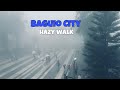 Baguio City Hazy Walk Tour 2024 | Baguio Benguet Philippines