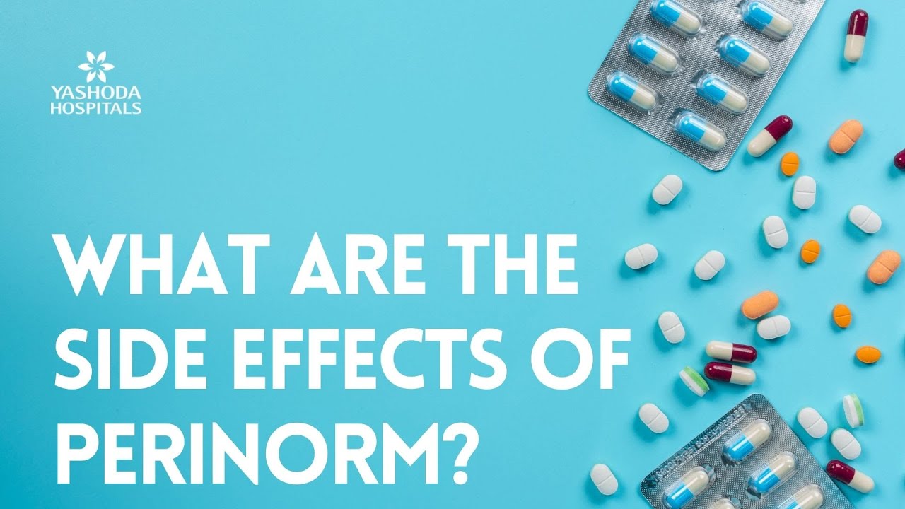 What are the side effects of Perinorm? - YouTube