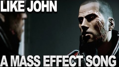 Like John: A Mass Effect Song by RandomEncountersEnt