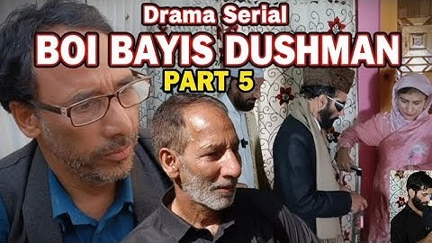 Drama serial Boi Bayis Dushman Part 5