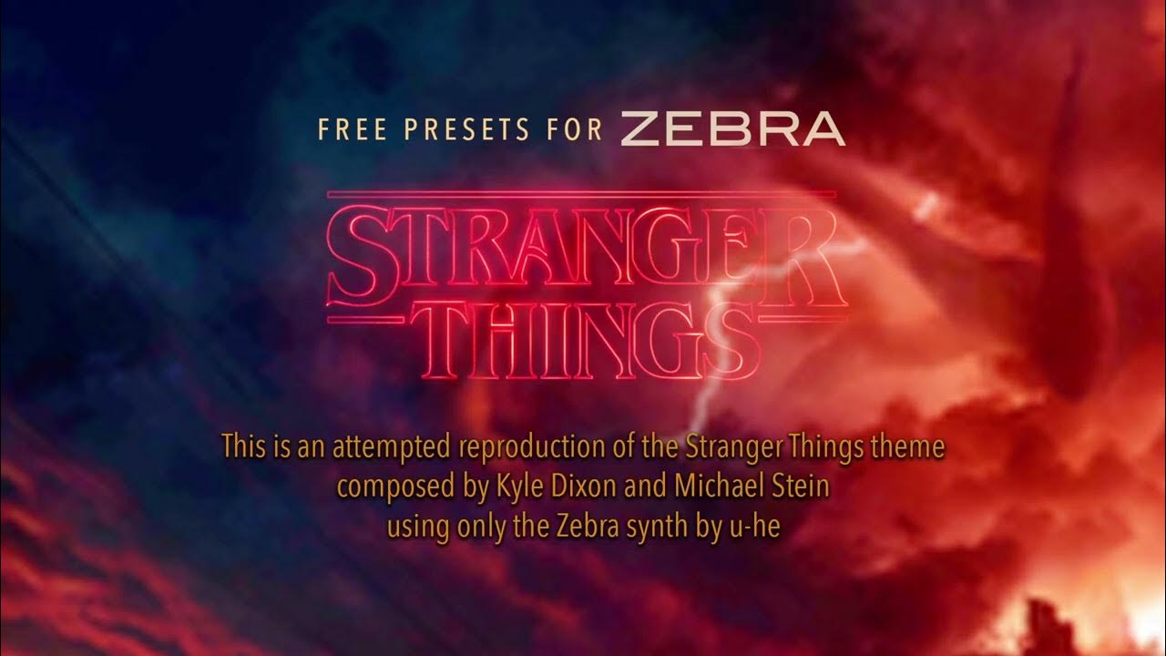 Stranger Things Title Track Reproduced with uhe Zebra YouTube