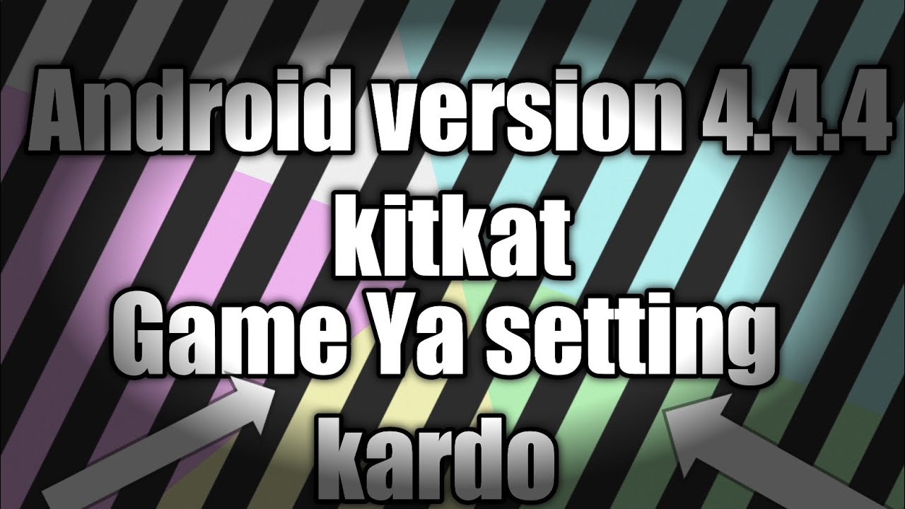 Android version 4.4.4 kitkat secret Game 🎮 secret trick like 👍 The ...
