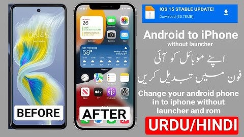 How To Install IOS 15 On Your Android Phone