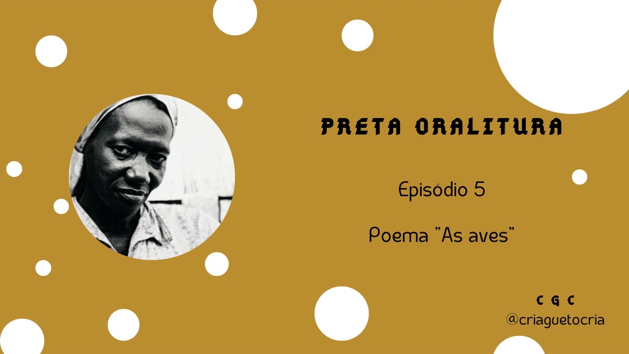 Preta Oralitura Ep. 5 - Cria Gueto Cria - Carolina M. de Jesus