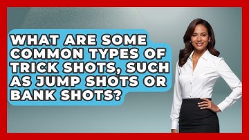 What Are Some Common Types of Trick Shots, Such as Jump Shots or Bank Shots? | Billiards Hustlers