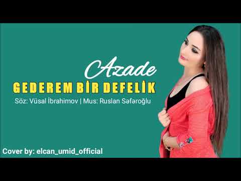 Azade -Gederem Bir Defelik ( 2018 )
