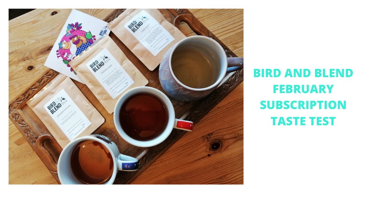 TASTE TEST Bird and Blend February Subscription Box Taste and Review