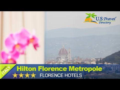 Hilton Florence Metropole - Florence Hotels, Italy