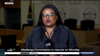 Madlanga Commission resumes on Monday - Canny Maphabga reports