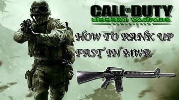 HOW TO LEVEL UP FAST IN MODERN WARFARE REMASTERED!! (MWR TIPS AND TRICKS ON HOW TO RANK UP FAST!!)