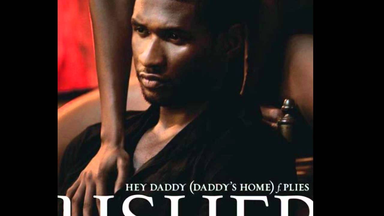 Hey daddy usher. Hey Daddy (Daddy's Home) [feat. Plies]. Hey Daddy клип. Хэй деди Мерфи текст. Инфинити музыка от Hey Daddy.