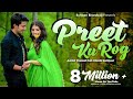 Preet ku rog  mor sansaar pahadi version   ashish chamoli ftakansha  khushi  rishiraj  rb