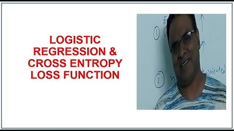 Logistic Regression | Cross entropy loss function | log loss function | cost function