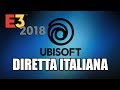 LIVE E3 2018: Conferenza UBISOFT