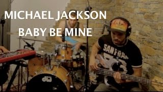 Michael Jackson - Baby Be Mine [Cover by DaBeat, Miki Santamaria & Friends] chords