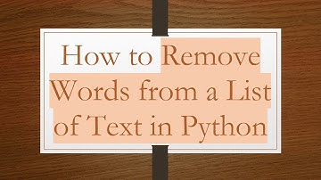 How to Remove Words from a List of Text in Python