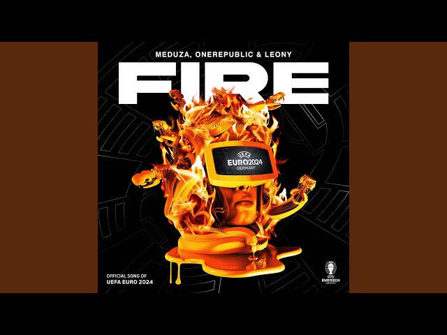 Meduza, OneRepublic, Leony - Fire