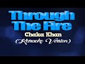 Through the fire  chaka khan from my amanda karaoke version