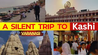 🔱 "धाम काशी: A Silent Journey to Moksha!" Varanasi 🌊 By Me BreakDown