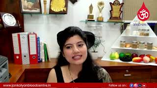 Eating Right for Healthy Blood Donation | Jankalyan Blood Bank | Richa Soni