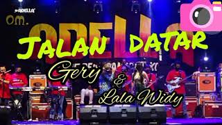 Jalan Datar _  Duet romantis 💞 Gerry Mahesa feat Lala Widy // om Adella//