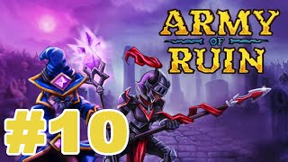 Army of Ruin Gameplay #10