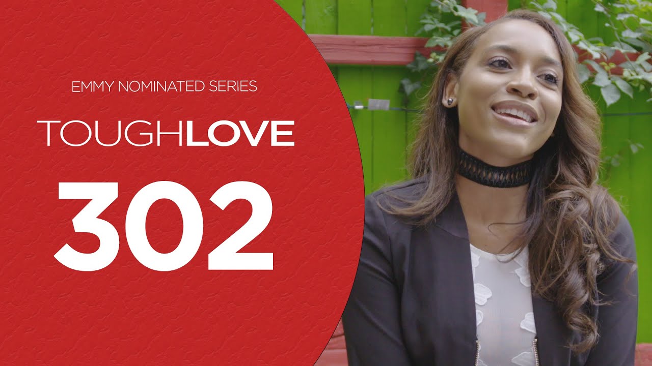 Tough Love Season 3, Episode 2 YouTube