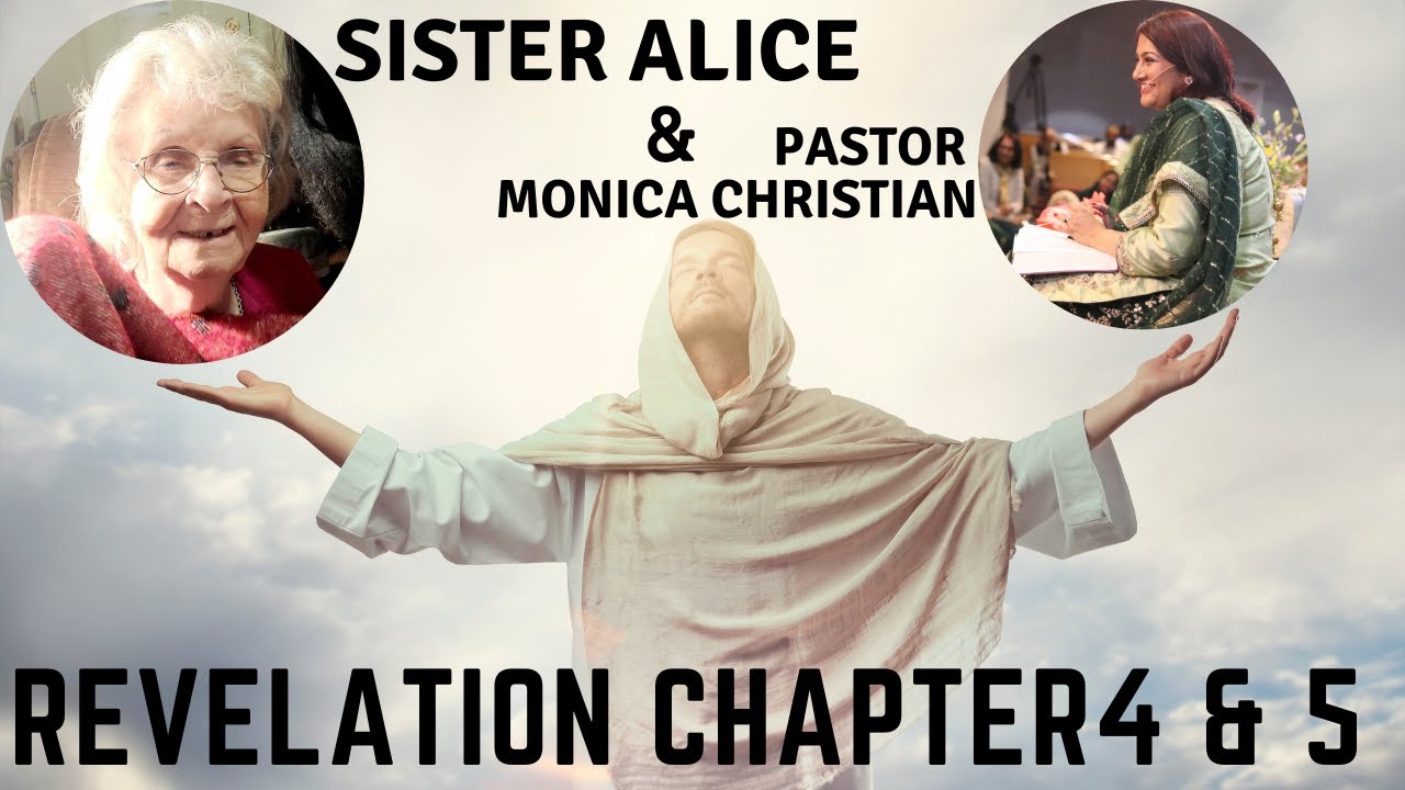 Revelation Chapter 4 & 5 | Podcast | Sister Alice & Pastor Monica Christian | Dua Ka Ghar Canada