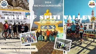 Tour of Spiti Valley 2024 | 333km Himalayan Bicycle Expedition | Kunzum La | Cycle Adventures India
