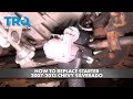 How to Replace Starter 2007-2013 Chevrolet Silverado