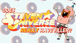 Does Steven Universe REALLY have filler?