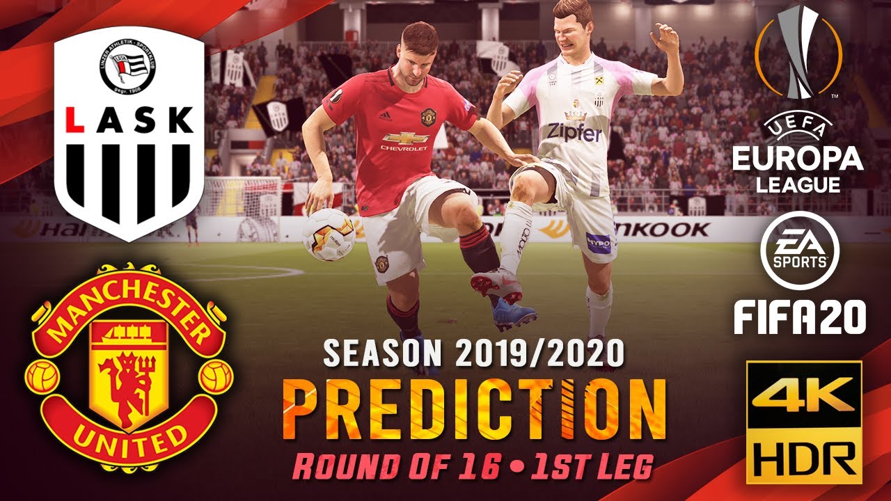 LASK vs Manchester United | FIFA 20 Predicts: Europa League ● Round of 16 ● 1st Leg